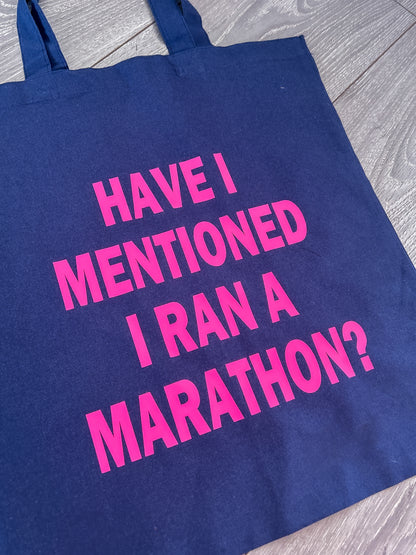 Marathon - Have I mentioned I ran a marathon Shopper bag
